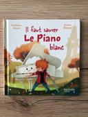 Il faut sauver le piano blanc - En avant la musique !