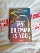 My dilemma is you 1 - Cristina Chiperi