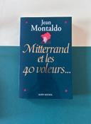 Mitterrand, il est 40 voleurs