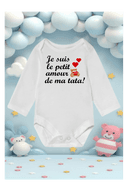 Body bébé message personnalisé manches longues  blanc :   " je suis le petit amour de ma  tata! "