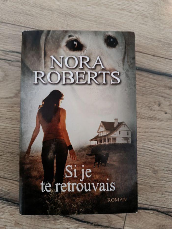 Nora Roberts si je te retrouvais - photo numéro 1