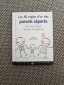 Les 50 règles d'or des parents séparés