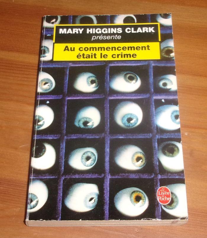 Au commencement était le crime de Mary Higgins Clark roman - photo numéro 1