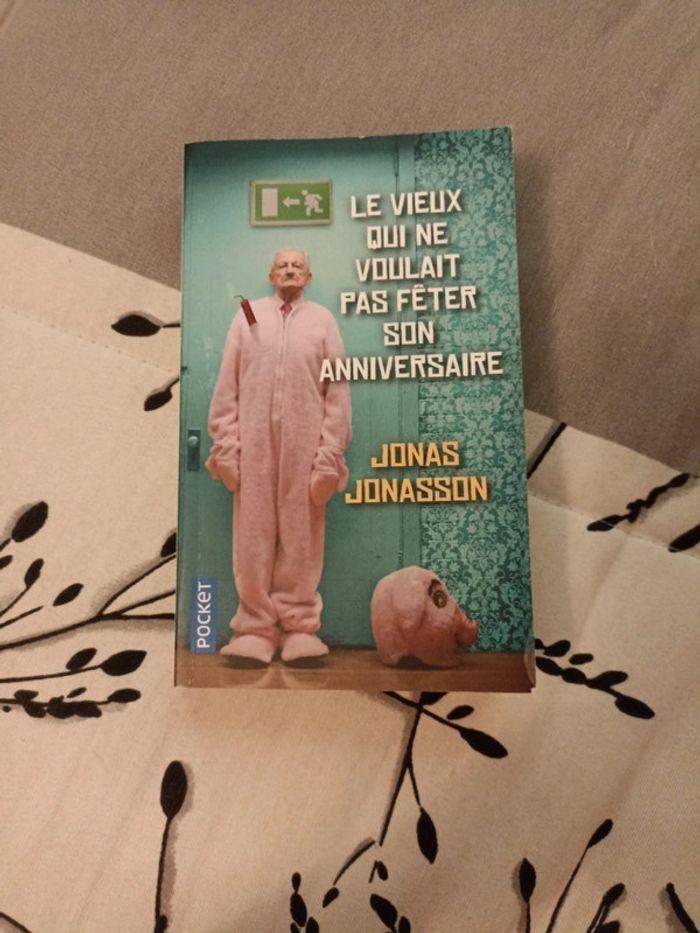 Livre le vieux tu ne voulais pas fêter son anniversaire de Jonas jonasson - photo numéro 1