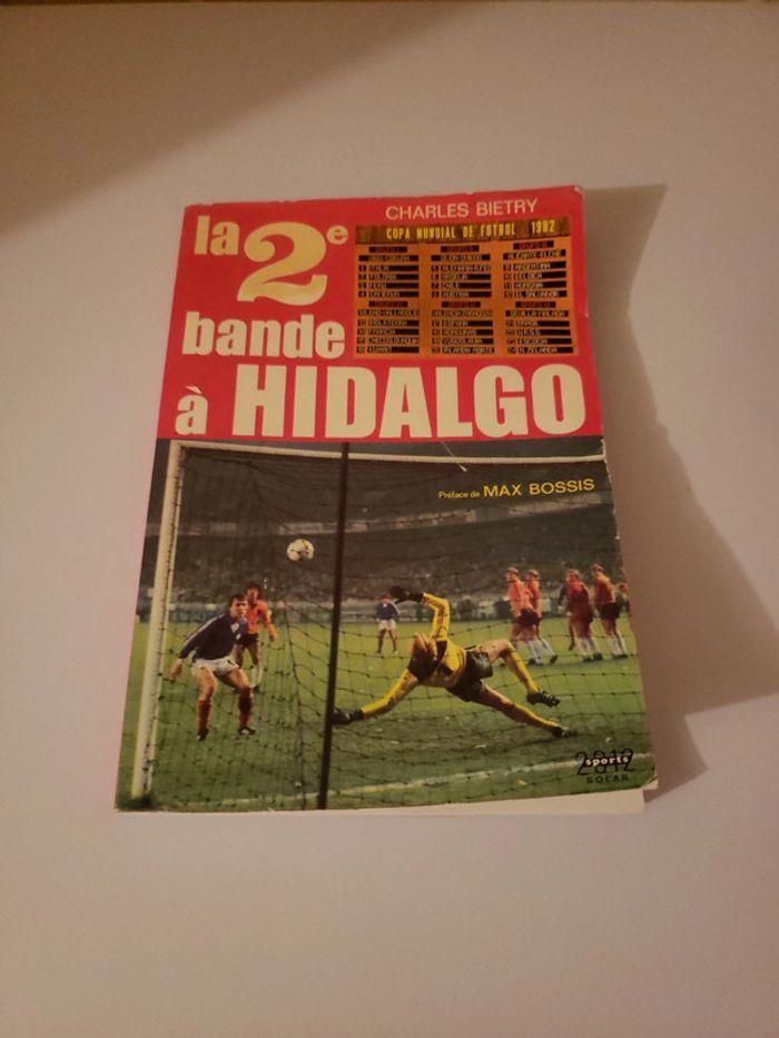 La 2ème Bande à Hidalgo, Coupe du Monde 1982, Charles Bietry - photo numéro 1