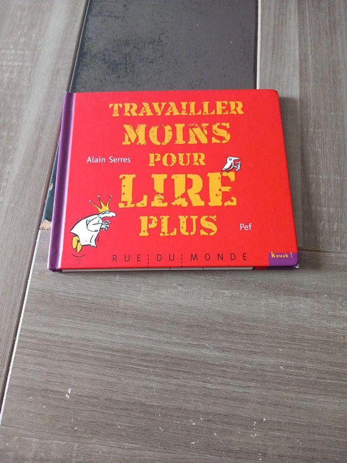 Livre "travailler moins pour lire plus" - photo numéro 1