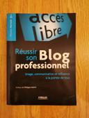 Livre Réussir son Blog Professionnel Édition Eyrolles