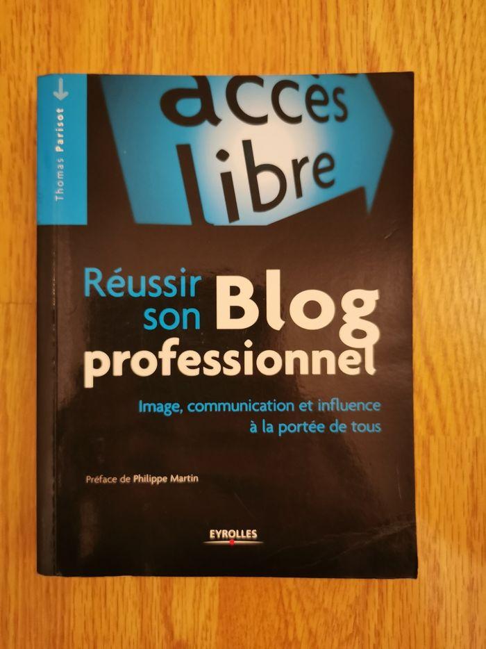 Livre Réussir son Blog Professionnel Édition Eyrolles - photo numéro 1