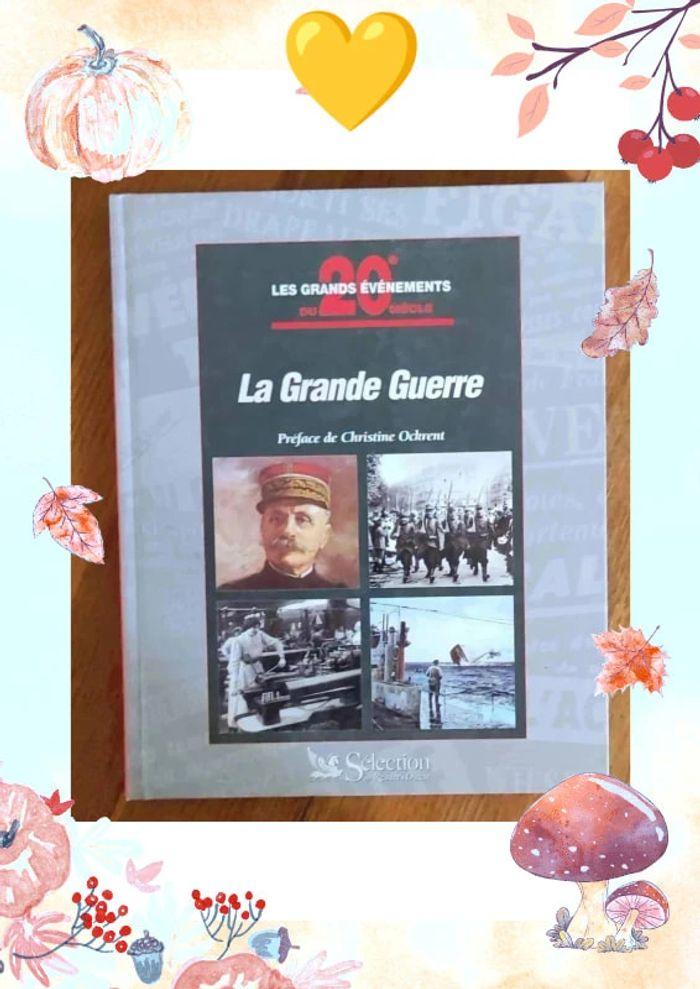 Livre historique, les grands événements du 20eme siècle : la grande guerre - photo numéro 1