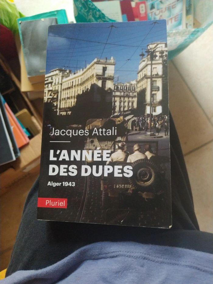 Jacques Attali.L'année des dupes. Alger 1943 - photo numéro 1