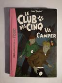 Club des cinq va camper. Bibliothèque rose