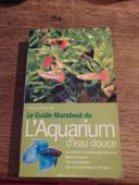 Le Guide Marabout De L'Aquarium D'Eau Douce

Par Henri Favre