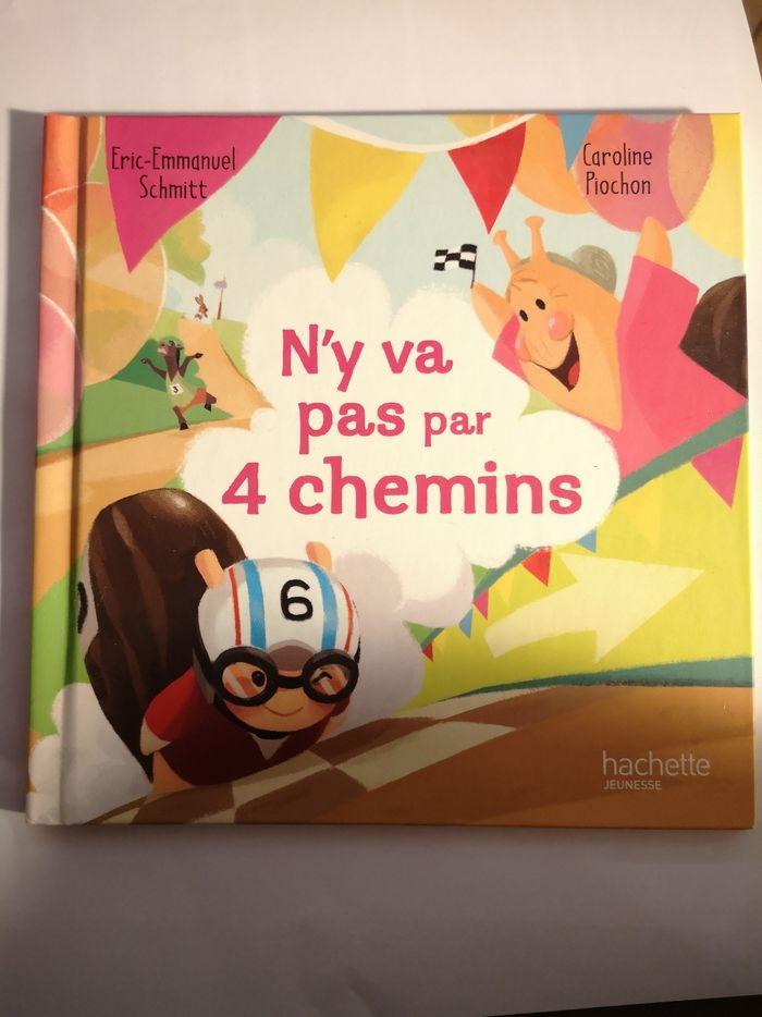 N'y va pas par 4 chemins. Livre enfant - photo numéro 1