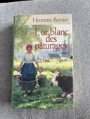 L’or blanc des pâturages de Henriette Bernier