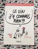 Le vin j'y connais rien !