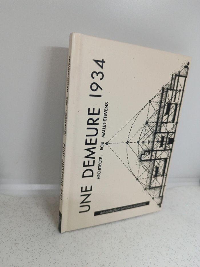 Jean Michel place archive rob Mallet Une demeure 1934 maison architecte architecture livre book - photo numéro 2