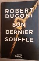 SON DERNIER SOUFFLE de Robert Dugoni (éditions Michel Lafon)