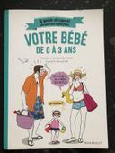 Votre bébé de 0 à 3 ans