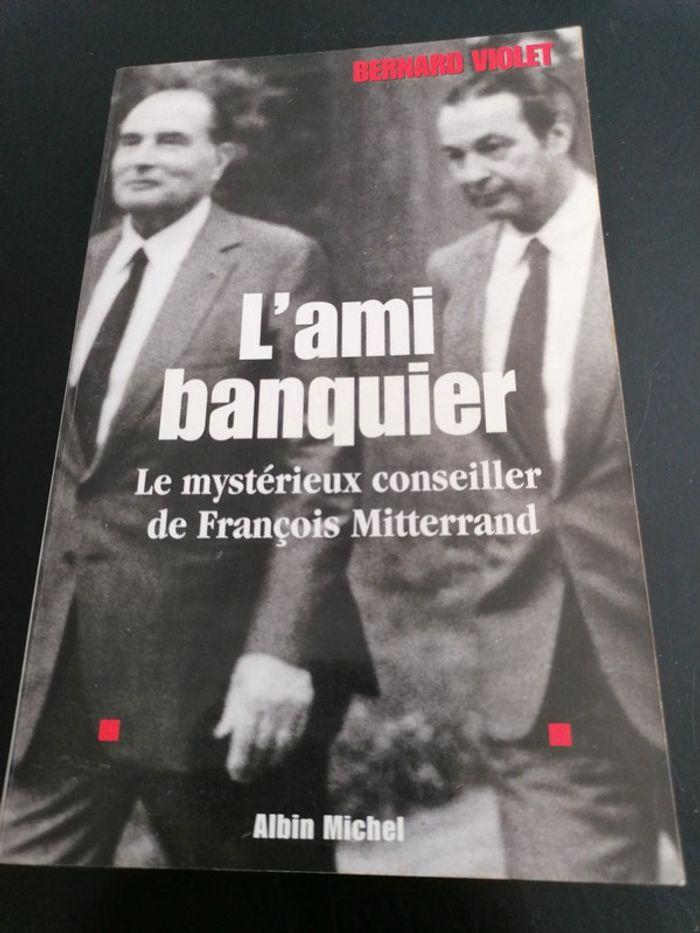 Livre "L'ami banquier" Président Mitterand - photo numéro 1