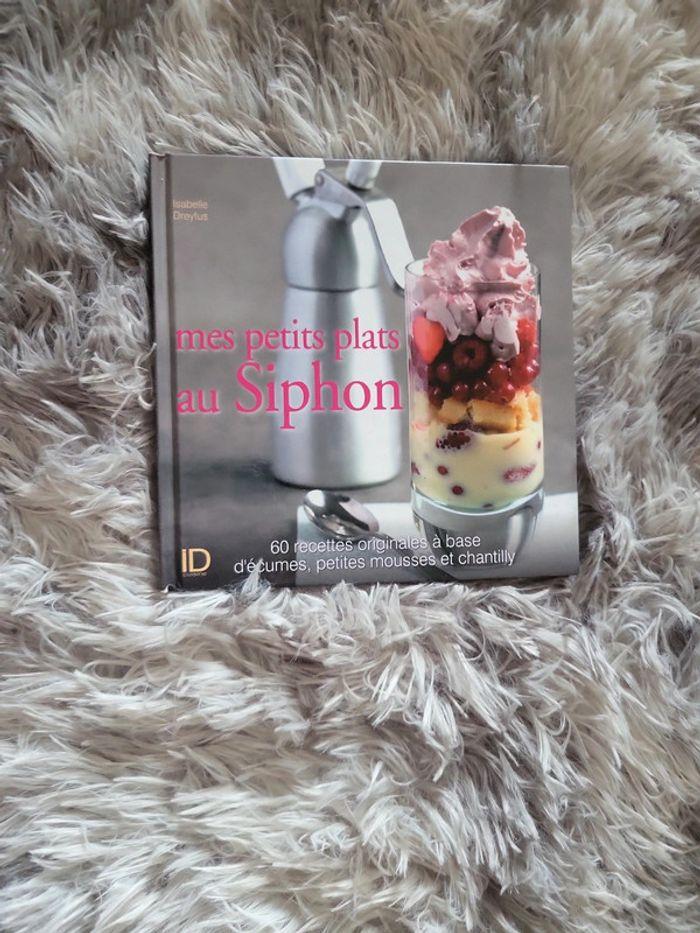 📚 Livre " Mes petits plats au Siphon" - photo numéro 1