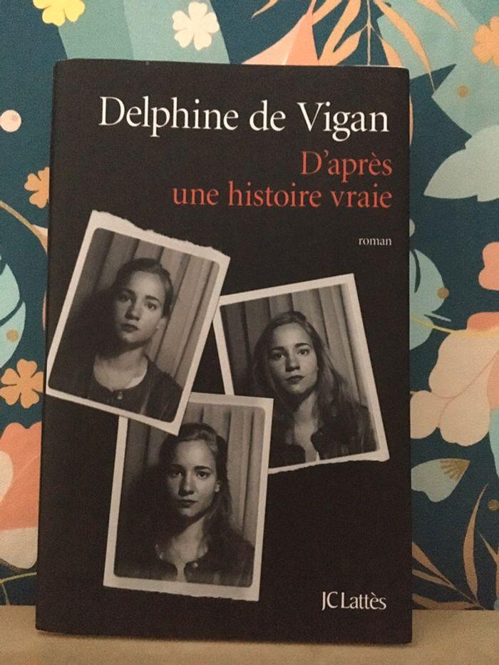 D’après une histoire vraie de Delphine de Vigan - photo numéro 1