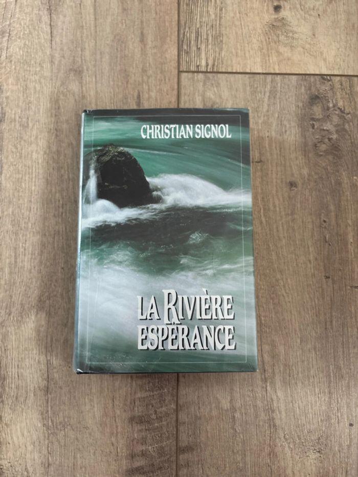 La rivière espérance Christian Signol - photo numéro 1