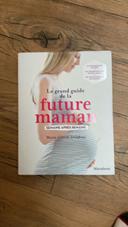 Le grand guide de la future maman édition 2015