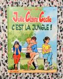 Julie, Claire et Cécile - c'est la jungle ! Tom 5