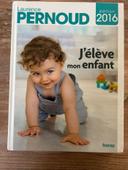 Livre Laurence Pernoud j’élève mon enfant