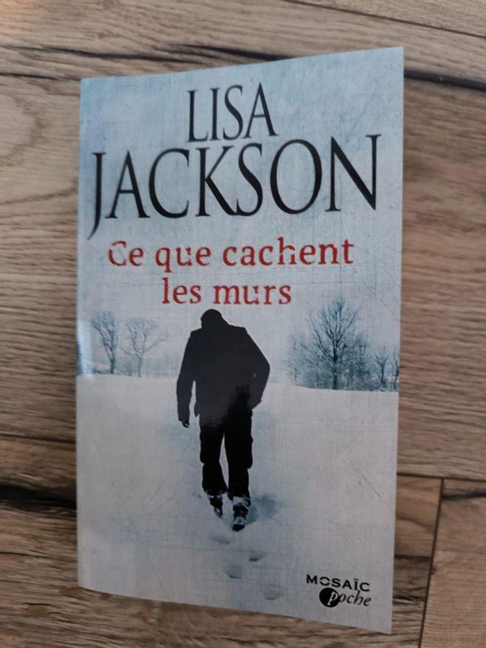 Lisa Jackson ce que cachent les murs - photo numéro 1